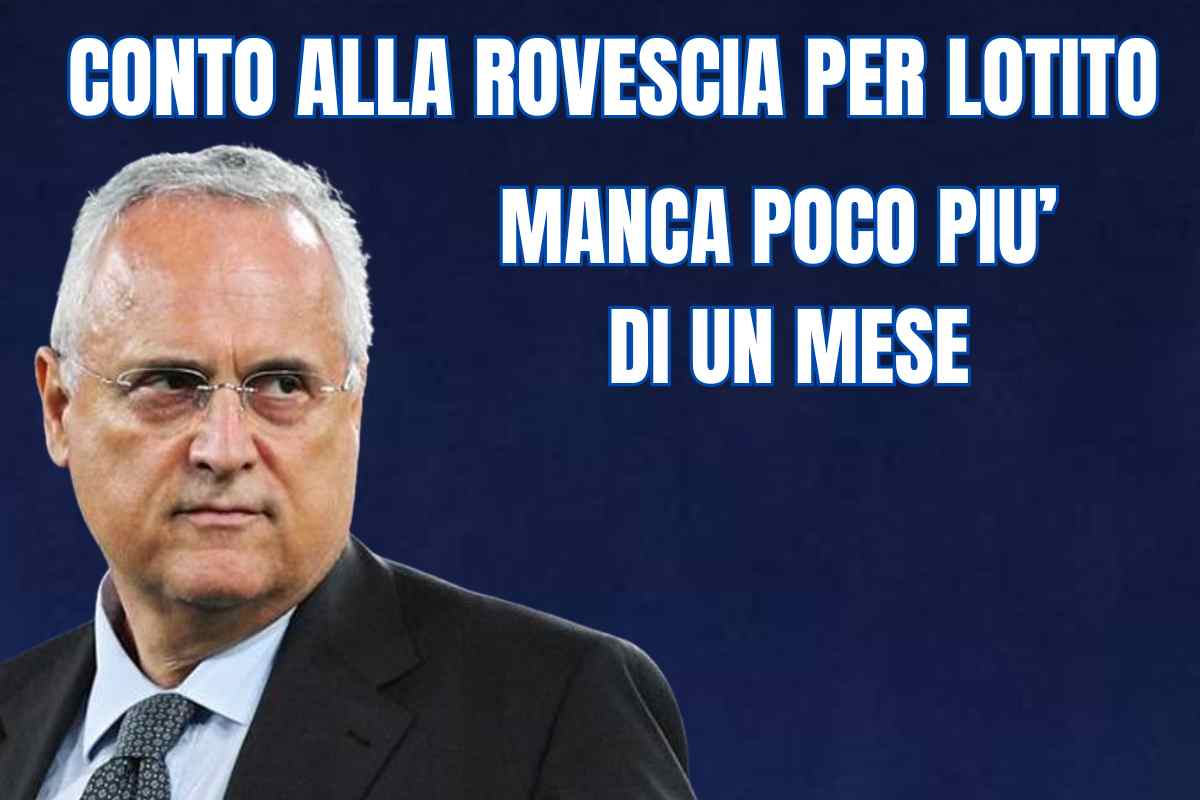 Lotito e il conto alla rovescia