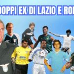 i doppi ex di Lazio e Roma