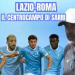 Lazio Roma le scelte di Sarri